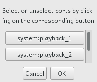 The port selection dialog. To route the signal to a port, toggle the corresponding button. The choices are confirmed by clicking  OK .